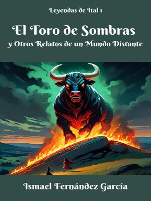cover image of El Toro de Sombras y Otros Relatos de un Mundo Distante